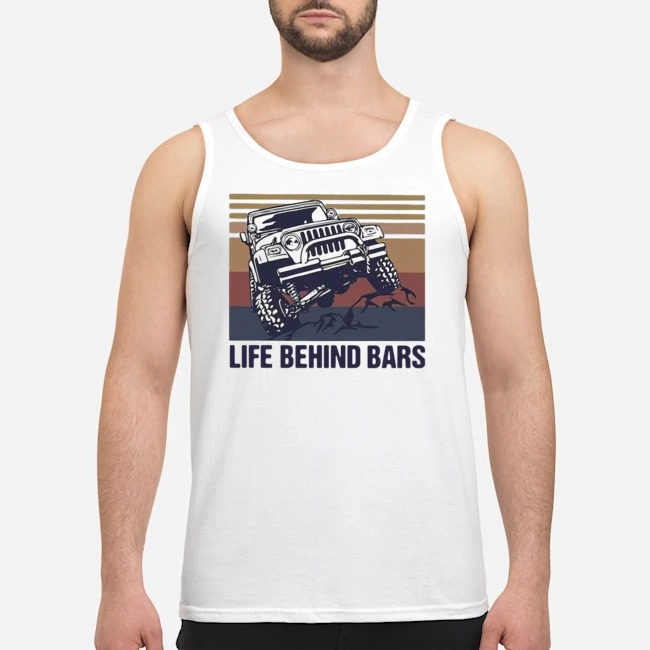 Jeep Life Behind Bars Vintage Shirt 6 Jeep Life Behind Bars Vintage Guy Tank Top