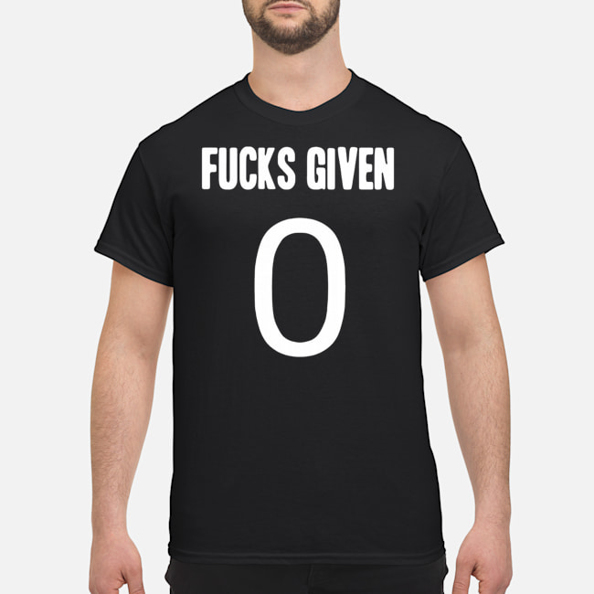 Zero Fucks Given Shirt 1 Zero Fucks Given Shirt 2