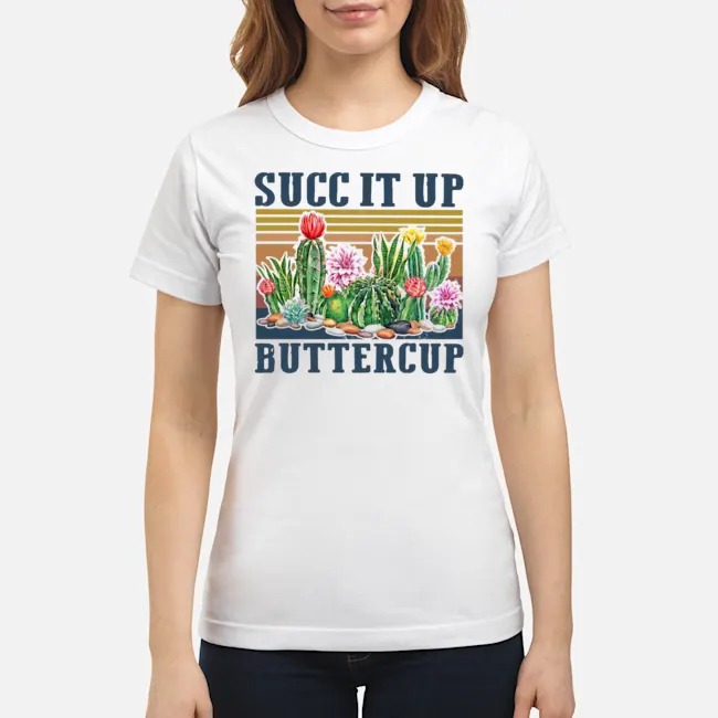 Succ It Up Buttercup Vintage Shirt 7 Succ It Up Buttercup Vintage Ladies Tee