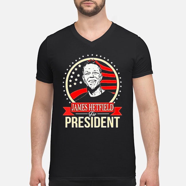 James Hetfield For President Shirt 5 James Hetfield For President Shirt 6