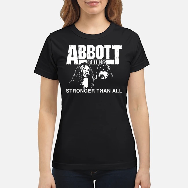 Abbott Brothers Stronger Than All Shirt 7 Abbott Brothers Stronger Than All Shirt 8
