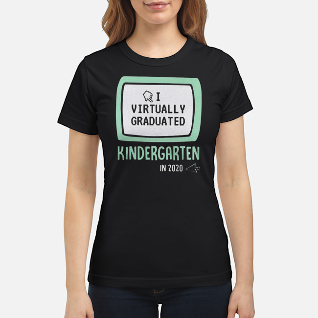I Virtually Graduated Kindergarten In 2020 Shirt 6 I Virtually Graduated Kindergarten In 2020 Shirt 7