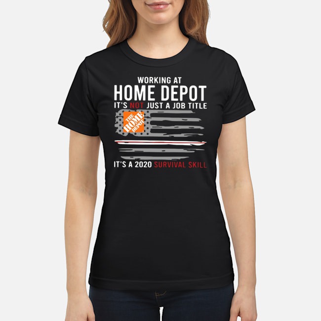 Working At Home Depot It's Not Just A Job Title Shirt 7 Working At Home Depot It's Not Just A Job Title Shirt 8