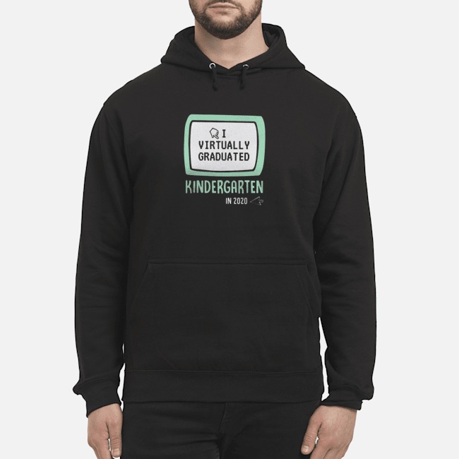 I Virtually Graduated Kindergarten In 2020 Shirt 5 I Virtually Graduated Kindergarten In 2020 Shirt 6