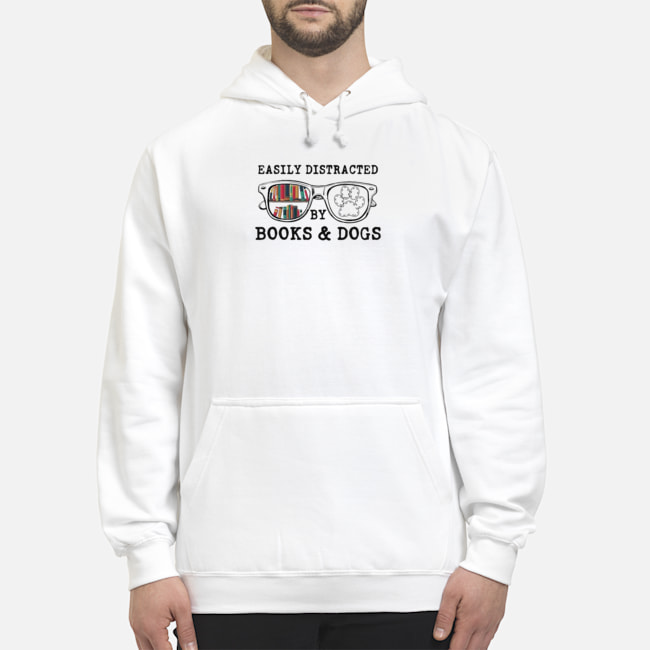 Easily Distracted By Books And Dogs Shirt 5 Easily Distracted By Books And Dogs Shirt 6