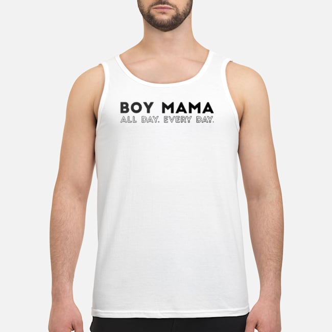 Boy Mama All Day Every Day Shirt 7 Boy Mama All Day Every Day Shirt 8