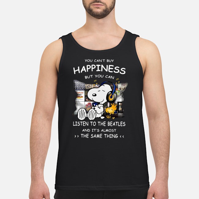 Snoopy You Can't Buy Happiness But You Can Listen To The Beatles And It's Almost The Same Thing Shirt 7 Snoopy You Can't Buy Happiness But You Can Listen To The Beatles And It's Almost The Same Thing Shirt 8