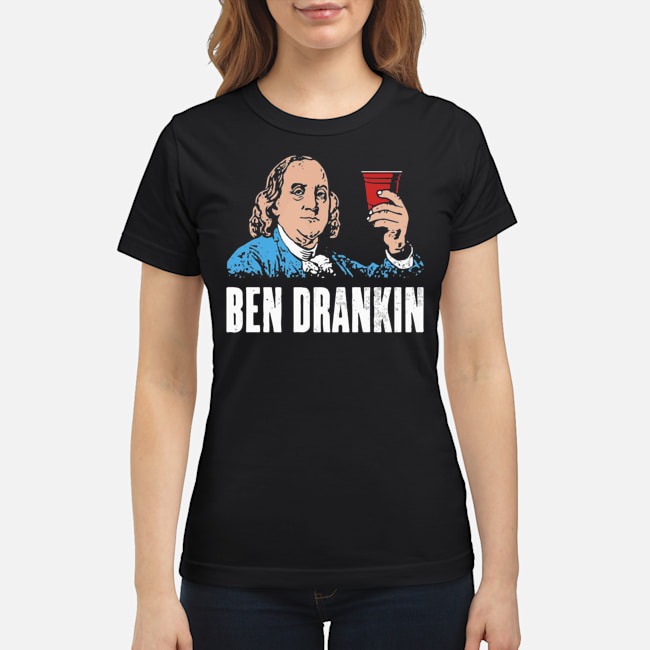 Ben Drankin The 4th Of July Shirt 7 Ben Drankin The 4th Of July Shirt