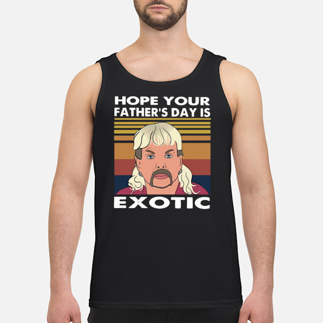 Hope Your Father's Day Is Joe Exotic Shirt 7 Hope Your Father's Day Is Joe Exotic Shirt 8