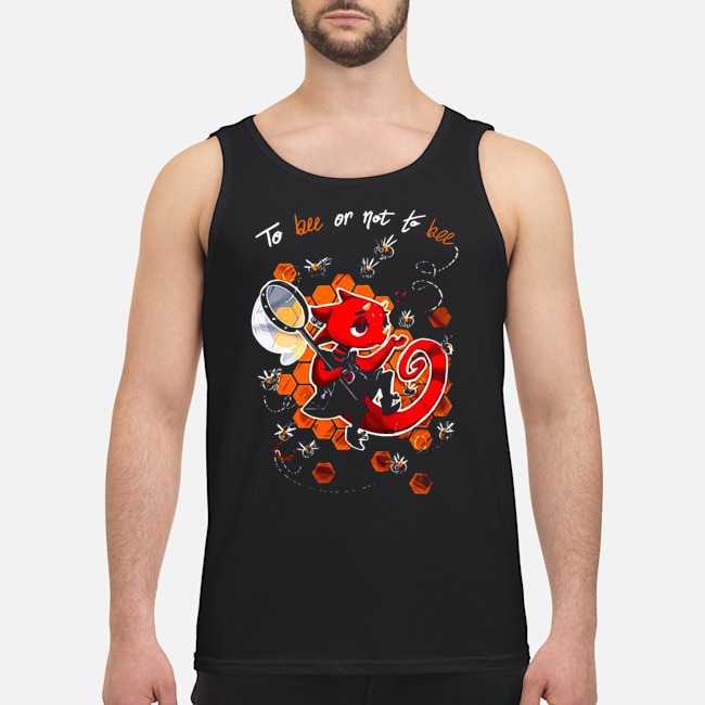 To Bee Or Not To Bee Shirt 7 To Bee Or Not To Bee Guy Tank Top