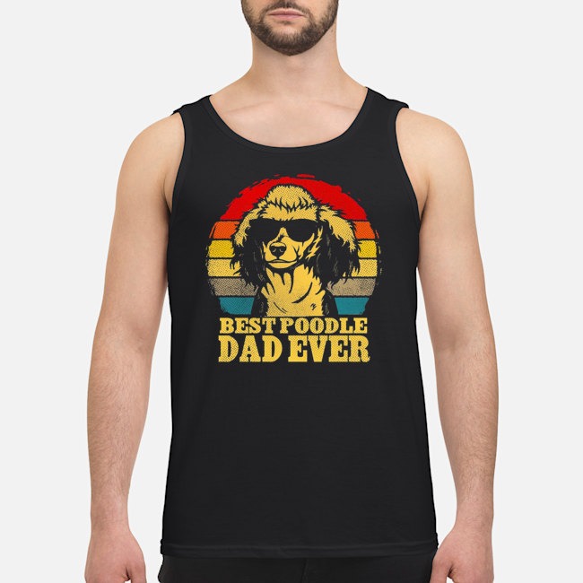 Best Poodle Dad Ever Vintage Shirt 8 Best Poodle Dad Ever Vintage Shirt