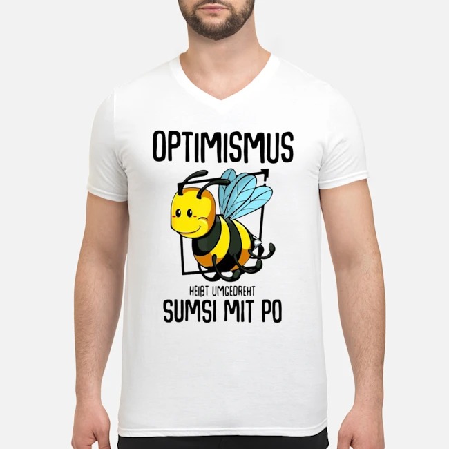 Optimismus Heißt Umgekehrt Sumsi Mit Po Shirt 5 Optimismus Heißt Umgekehrt Sumsi Mit Po Guy V-neck