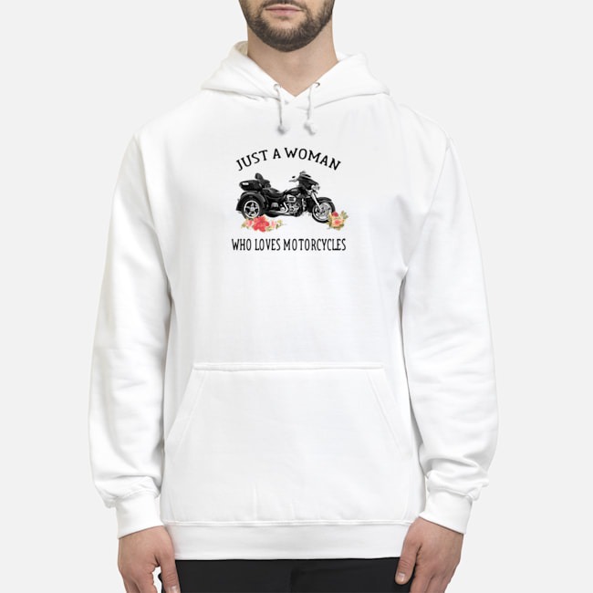 Just A Woman Who Loves Motorcycles Shirt 5 Just A Woman Who Loves Motorcycles Hoodie