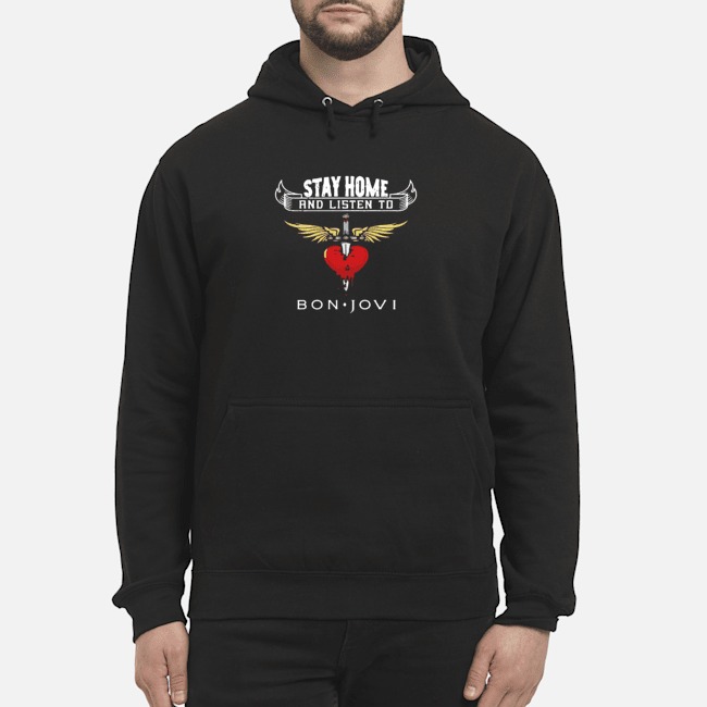 Heart Stay Home And Listen To Bon Jovi Shirt 5 Heart Stay Home And Listen To Bon Jovi Hoodie