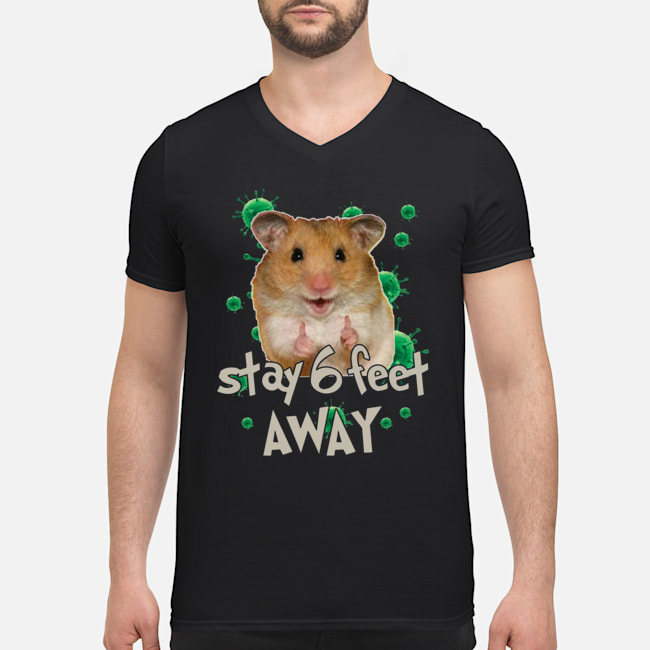 Hamster Stay 6 Feet Away Coronavirus Shirt 5 Hamster Stay 6 Feet Away Coronavirus Shirt 6