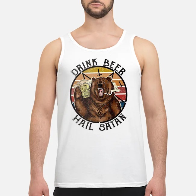 Bear Drink Beer Hail Satan Vintage Shirt 8 Bear Drink Beer Hail Satan Vintage Guy Tank Top