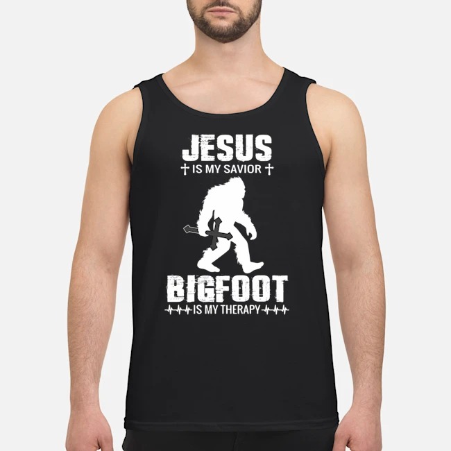 Jesus Is My Savior Bigfoot Is My Therapy Shirt 7 Jesus Is My Savior Bigfoot Is My Therapy Guy Tank Top