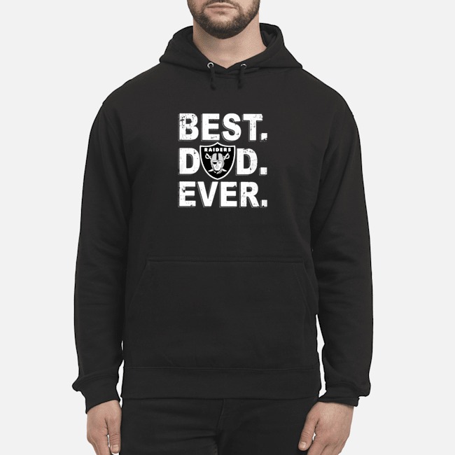 Oakland Raiders Best Dad Ever Shirt 5 Oakland Raiders Best Dad Ever Hoodie