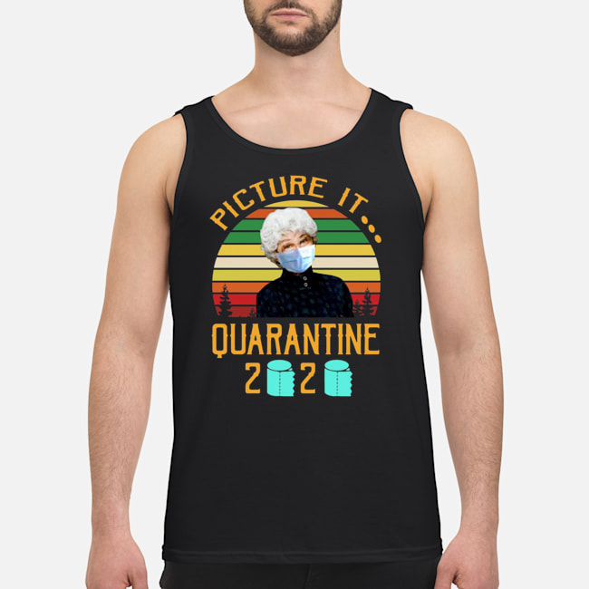 Sophia Face Mask Picture It Quarantine 2020 Toilet Paper Vintage Shirt 6 Sophia Face Mask Picture It Quarantine 2020 Toilet Paper Vintage Shirt 7