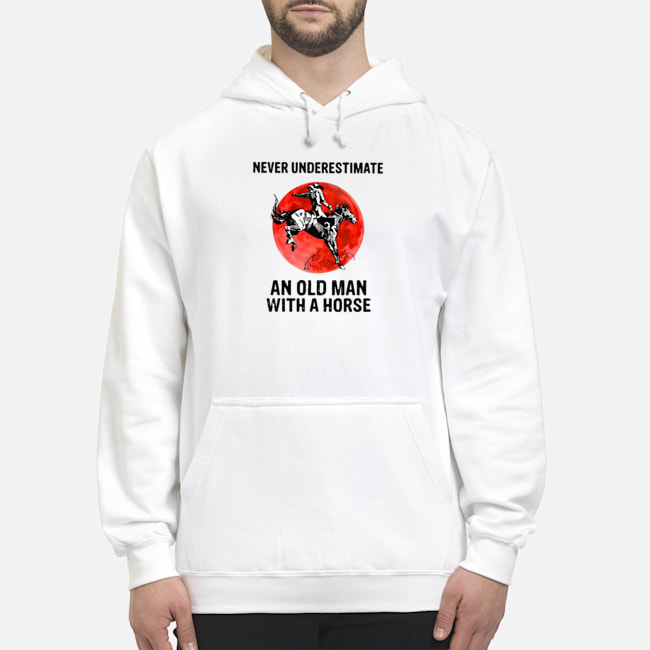 Never Underestimate An Old Man With A Horse Shirt 8 Never Underestimate An Old Man With A Horse Shirt 9