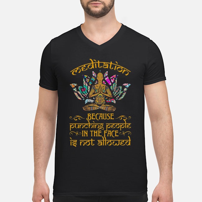 Yoga Meditation Because Punching People In The Face Is Not Allowed Shirt 5 Yoga Meditation Because Punching People In The Face Is Not Allowed Shirt 6