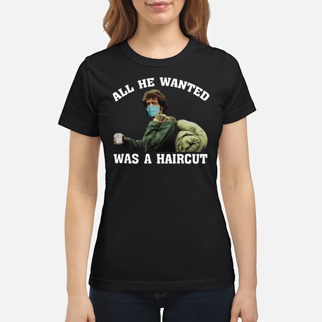 Rambo Face Mask All He Wanted Was A Haircut Shirt 7 Rambo Face Mask All He Wanted Was A Haircut Shirt 8