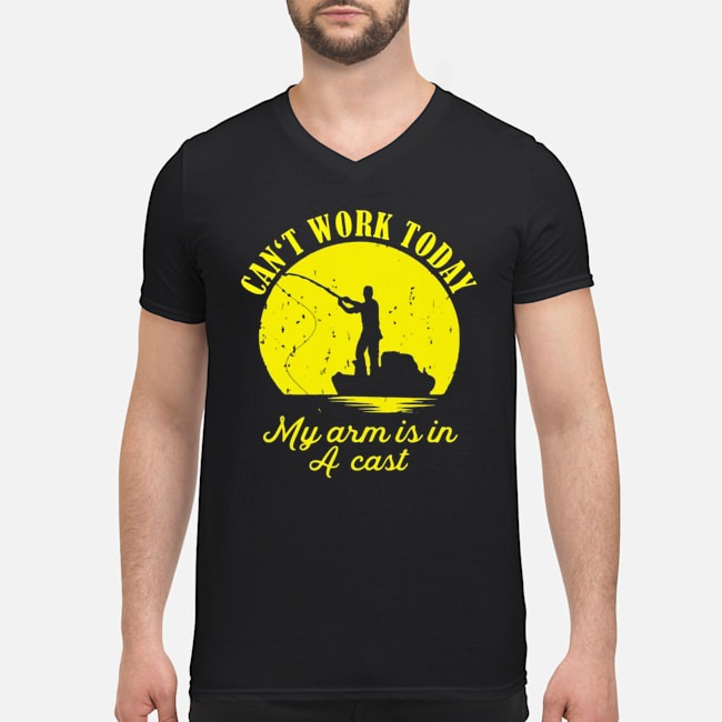 Can't Work Today My Arm Is In A Cast Shirt 5 Can't Work Today My Arm Is In A Cast Guy V-neck