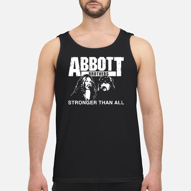 Abbott Brothers Stronger Than All Shirt 6 Abbott Brothers Stronger Than All Shirt 7