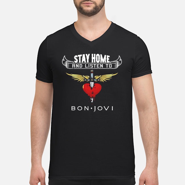 Heart Stay Home And Listen To Bon Jovi Shirt 8 Heart Stay Home And Listen To Bon Jovi Guy V-neck