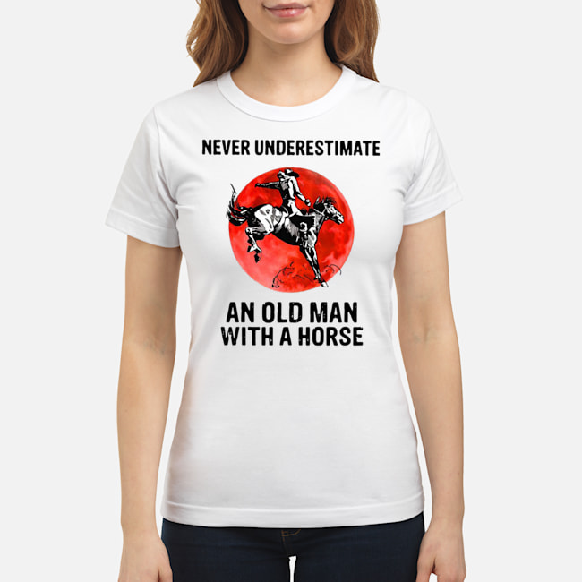 Never Underestimate An Old Man With A Horse Shirt 7 Never Underestimate An Old Man With A Horse Shirt 8