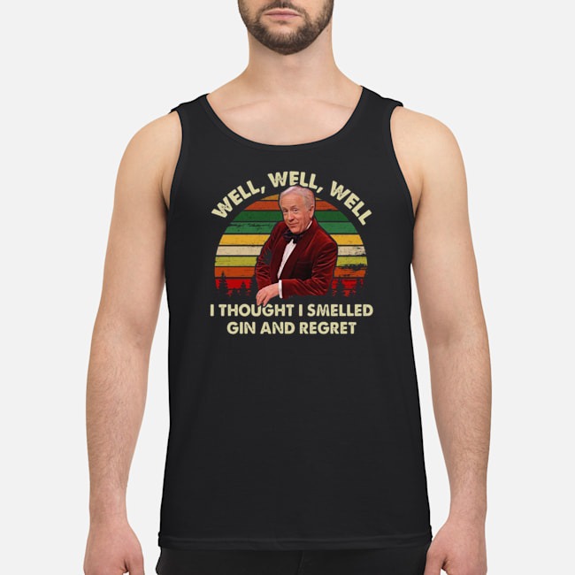 Leslie Jordan Well Well Well I Thought I Smelled Gin And Regret Shirt 7 Leslie Jordan Well Well Well I Thought I Smelled Gin And Regret Shirt 8