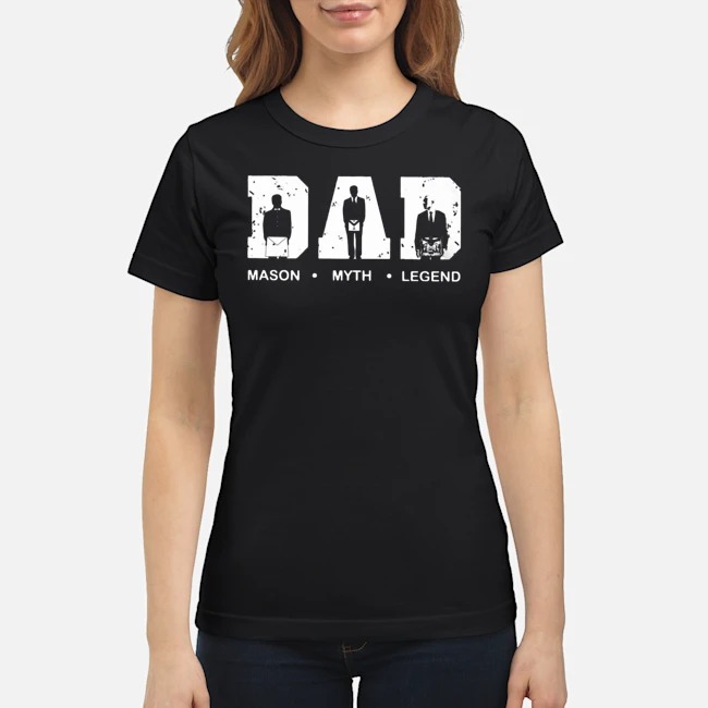 Dad Mason Myth Legend Father's Day Shirt 7 Dad Mason Myth Legend Father's Day Shirt
