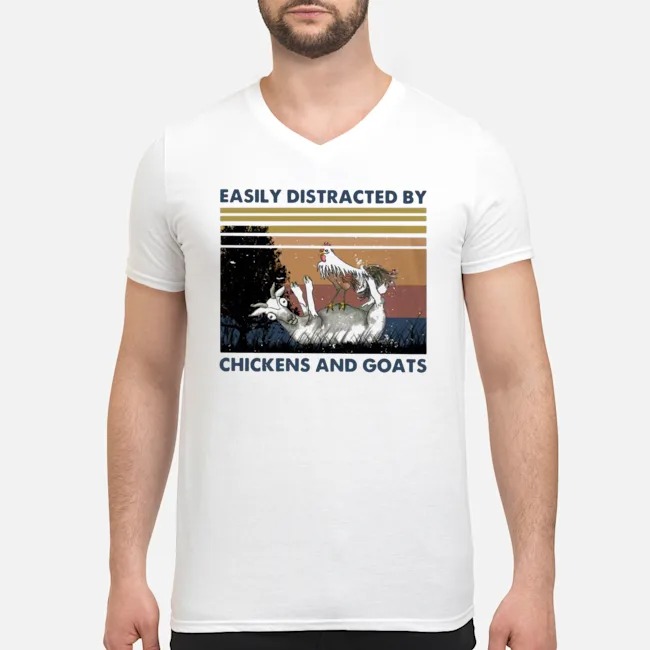 Easily Distracted By Chickens And Goats Vintage Shirt 5 Easily Distracted By Chickens And Goats Vintage Guy V-neck