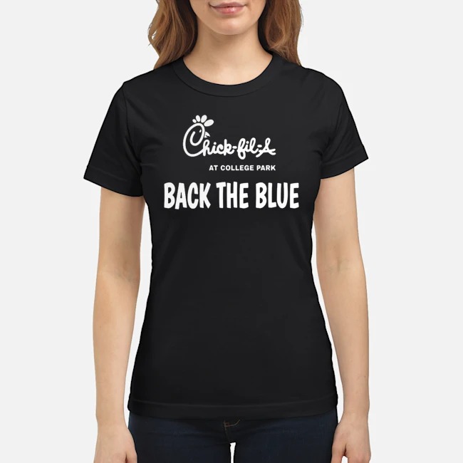Chick-fil-a At College Park Back The Blue Shirt 7 Chick-fil-a At College Park Back The Blue Ladies Tee