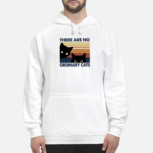 Black Cats There Are No Ordinary Cats Vintage Shirt 8 Black Cats There Are No Ordinary Cats Vintage Hoodie