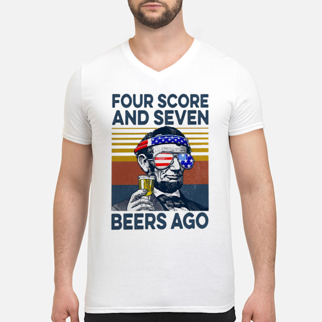Four Score And Seven Beers Ago Vintage Shirt 7 Four Score And Seven Beers Ago Vintage Shirt