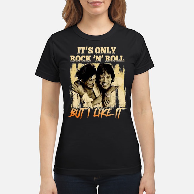 It's Only Rock N Roll But I Like It Shirt 6 It's Only Rock N Roll But I Like It Shirt