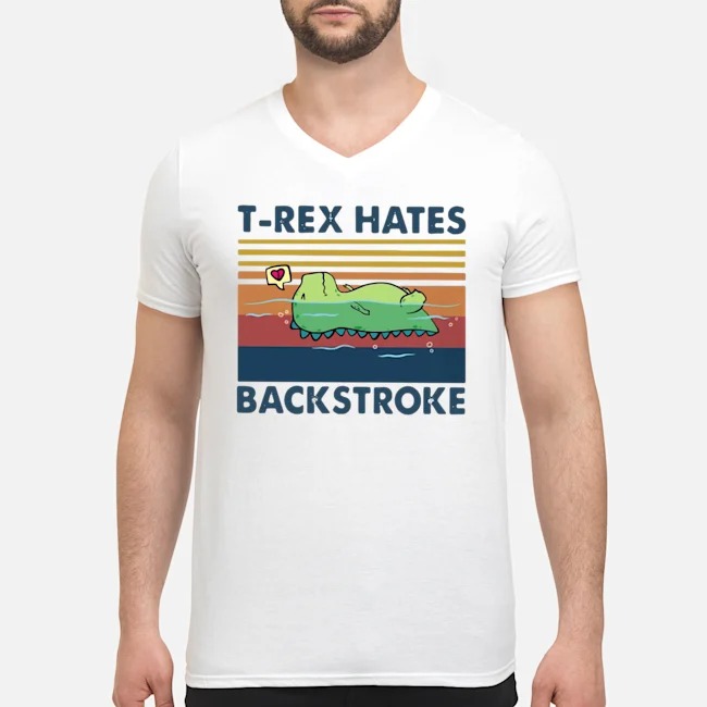 T-rex Hates Backstroke Vintage Shirt 6 T-rex Hates Backstroke Vintage Guy V-neck