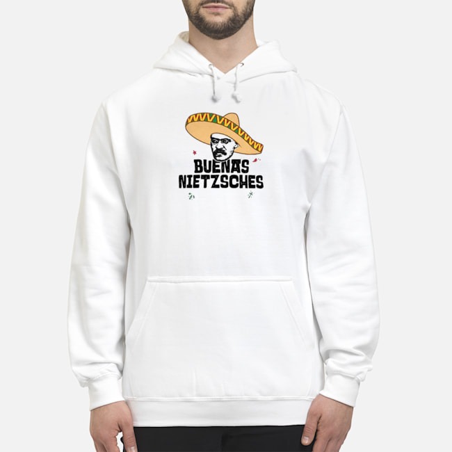 Mexican Friedrich Buenas Nietzsche Shirt 8 Mexican Friedrich Buenas Nietzsche Shirt