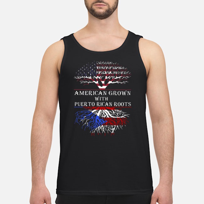 American Grown With Puerto Rican Roots Shirt 5 American Grown With Puerto Rican Roots Guy Tank Top