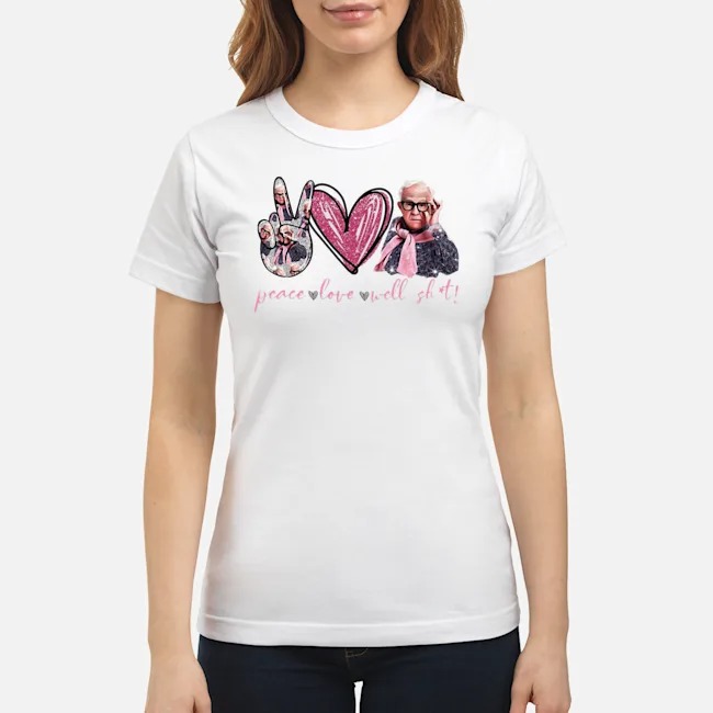 Leslie Jordan Peace Love Well Shirt Shirt 7 Leslie Jordan Peace Love Well Shirt Ladies Tee