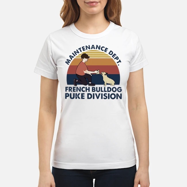 Maintenance Dept French Bulldog Puke Division Vintage Shirt 7 Maintenance Dept French Bulldog Puke Division Vintage Shirt