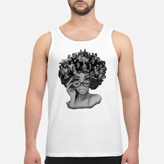 Afro Black Pride My Roots Shirt 6 Afro Black Pride My Roots Guy Tank Top