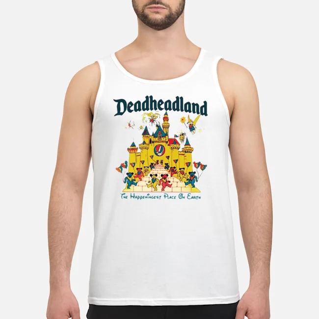 Deadheadland The Happeningest Place On Earth Shirt 8 Deadheadland The Happeningest Place On Earth Guy Tank Top