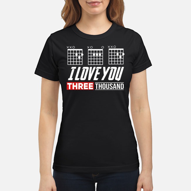 Guitar I Love You Three Thousand Shirt 7 Guitar I Love You Three Thousand Shirt