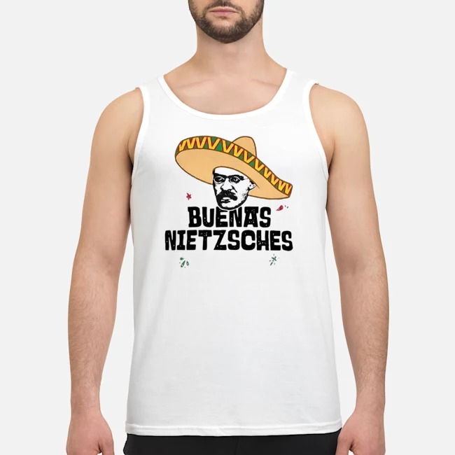 Mexican Friedrich Buenas Nietzsche Shirt 6 Mexican Friedrich Buenas Nietzsche Shirt