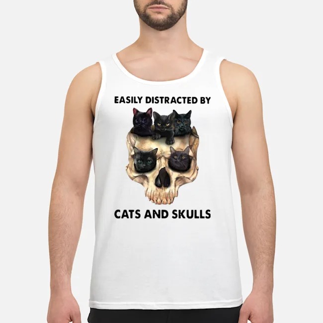 Easily Distracted By Cats And Skulls Shirt 6 Easily Distracted By Cats And Skulls Guy Tank Top