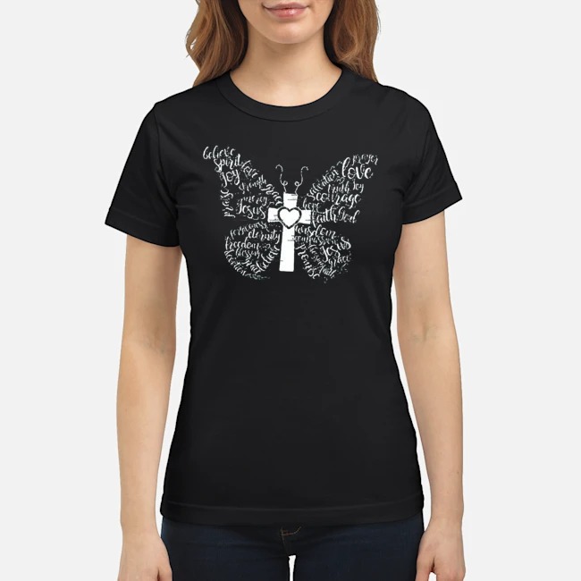 Butterfly Cross Love In Faith Shirt 7 Butterfly Cross Love In Faith Ladies Tee