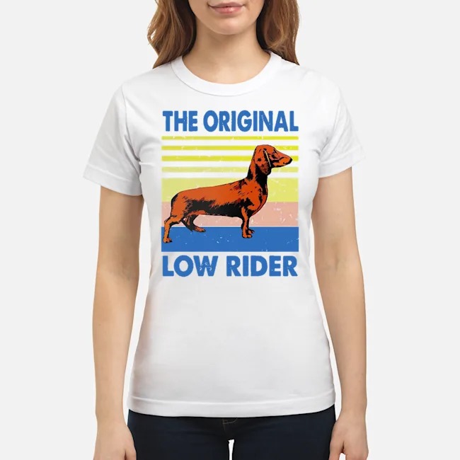 Dachshund The Original Low Rider Vintage Shirt 6 Dachshund The Original Low Rider Vintage Ladies Tee