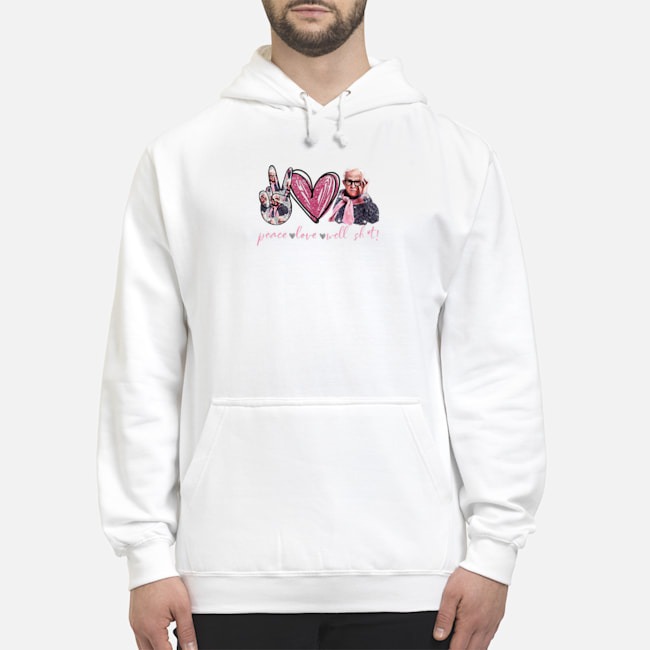 Leslie Jordan Peace Love Well Shirt Shirt 8 Leslie Jordan Peace Love Well Shirt Hoodie